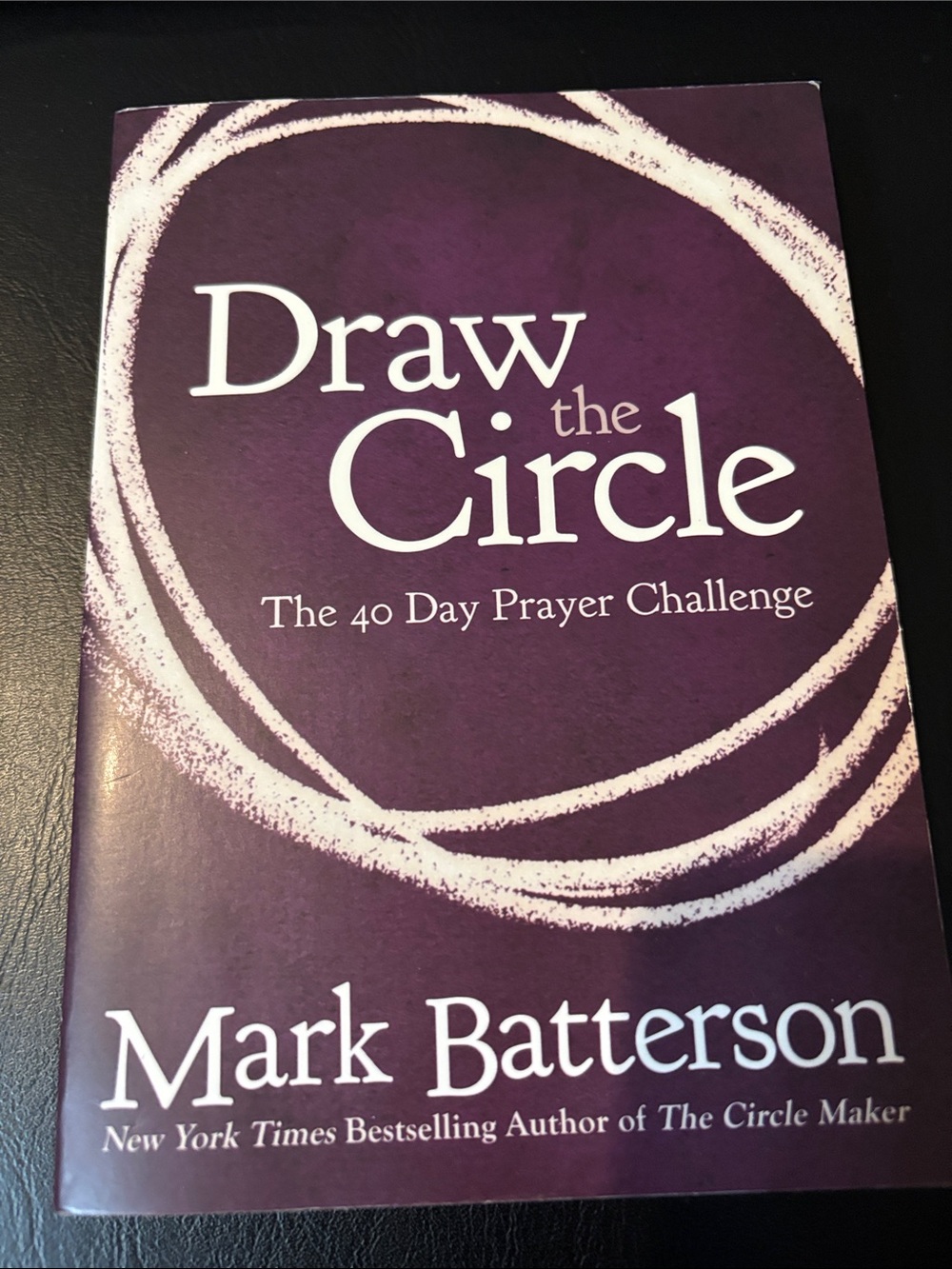 Christian Book - Draw the Circle by Mark Batterson — Prayer Challenge, paperback